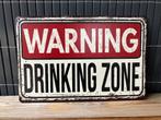 Metalen waarschuwingsbord "Drinking zone", Huis en Inrichting, Woonaccessoires | Tekstborden en Spreuken, Ophalen of Verzenden