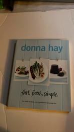 Donna Hay - Fast, fresh, simple, Boeken, Ophalen of Verzenden, Zo goed als nieuw, Donna Hay