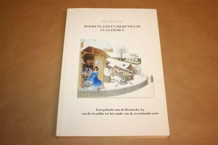 Boerenland en Herenhand in Glimmen, Boeken, Geschiedenis | Stad en Regio, Zo goed als nieuw, Ophalen of Verzenden