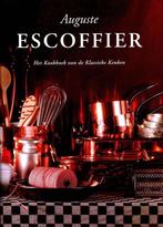 Auguste Escoffier - Het kookboek van de Klassieke Keuken, Hoofdgerechten, Ophalen of Verzenden, Zo goed als nieuw, Auguste Escoffier