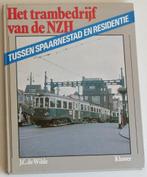 Het trambedrijf van de NZH. Tussen Spaarnestad en Residentie, Ophalen of Verzenden, Zo goed als nieuw, J C de Wilde, Tram
