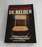 De kelder  Brian Freeman  Een kind is verdwenen Drie vrouwen, Boeken, Thrillers, Gelezen, Ophalen of Verzenden, Brian Freeman