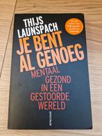 Boek je bent al genoeg, Ophalen of Verzenden, Zo goed als nieuw, Thijs Launspach