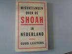 Misvattingen over de Shoah in Nederland - Guus Luijters, 20e eeuw of later, Europa, Ophalen of Verzenden, Nieuw