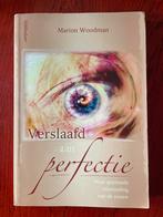 Verslaafd aan Perfectie - Marion Woodman, Ophalen, Gelezen, Spiritualiteit algemeen, Achtergrond en Informatie