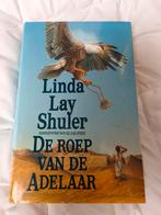 Linda Lay Shuler - De roep van de adelaar, Linda Lay Shuler, Ophalen of Verzenden, Zo goed als nieuw