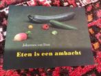 Eten is een ambacht/ johannes van dam, Boeken, Kookboeken, Nieuw, Ophalen of Verzenden