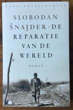 De reparatie van de wereld - Slobodan Snajder, Boeken, Ophalen of Verzenden, Nieuw, Nederland
