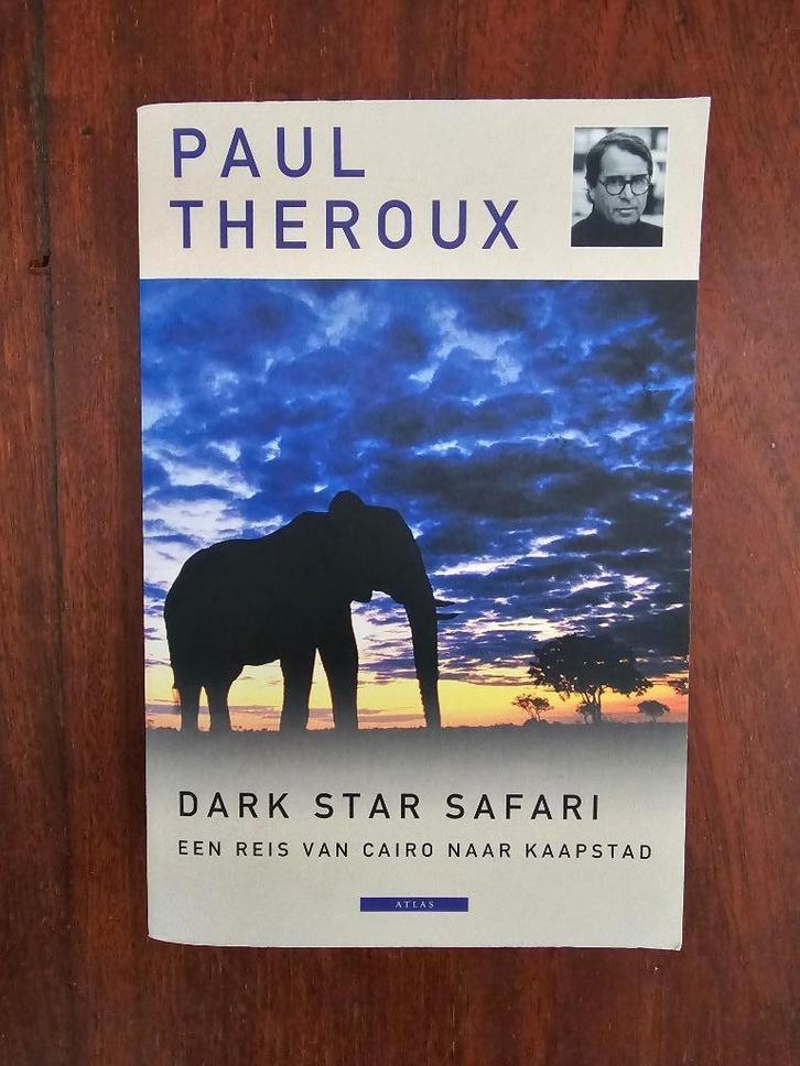 Dark star safari - Paul Theroux, Boeken, Reisverhalen, Zo goed als nieuw, Afrika, Ophalen of Verzenden