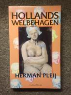 Hollands Welbehagen ; door Herman Pleijj #Nederland, Ophalen of Verzenden, Zo goed als nieuw, Herman Pleijj