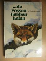 Rien Poortvliet/De vossen hebben holen / jacht,  jagen, Gelezen, Natuur algemeen, Rien Poortvliet, Ophalen of Verzenden