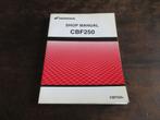 Honda CBF250 2004 shop manual werkplaatshandboek, Motoren, Handleidingen en Instructieboekjes, Ophalen of Verzenden, Honda
