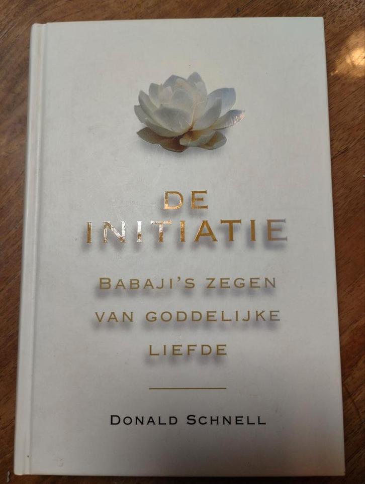 De Initiatie - Babaji's zegen van goddelijke liefde, Boeken, Esoterie en Spiritualiteit, Achtergrond en Informatie, Spiritualiteit algemeen