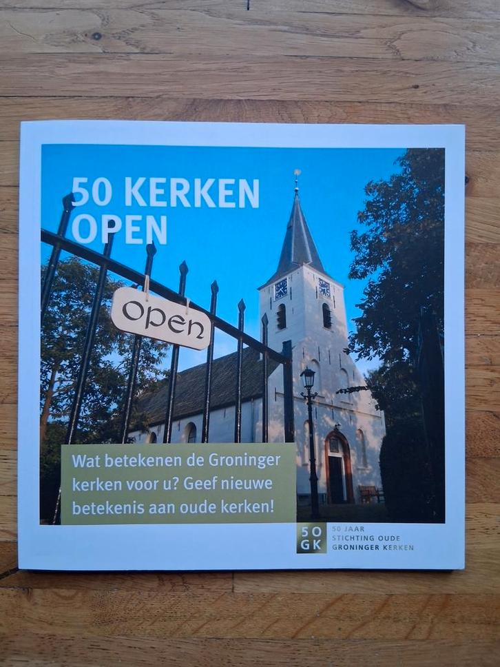 50 jaar stichting oude Groninger kerken 50 kerken open, Boeken, Geschiedenis | Stad en Regio, Zo goed als nieuw, Ophalen of Verzenden