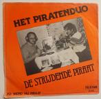 HET PIRATENDUO " DE STRIJDENDE PIRAAT"  singel 1980 TELSTAR, Cd's en Dvd's, Vinyl | Nederlandstalig, Overige formaten, Levenslied of Smartlap