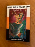 Later als ik groot ben, Boeken, Biografieën, Gelezen, Paul van Dukenburg, Ophalen of Verzenden