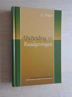 J.C. Philpot - Afscheiding en Raadgeving - Afscheiding Kerk, Boeken, Ophalen of Verzenden, Zo goed als nieuw
