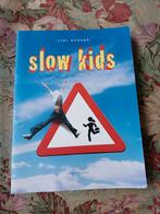 Slow Kids - Carl Honoré, Boeken, Ophalen of Verzenden, Zo goed als nieuw, Carl Honoré