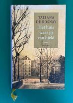 Het huis waar jij van hield, Nederland, Tatiana de Rosnay, Ophalen, Gelezen