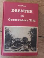 Drenthe in grootvaders tijd, Boeken, Geschiedenis | Stad en Regio, Gelezen, Ophalen of Verzenden, Henk vonk