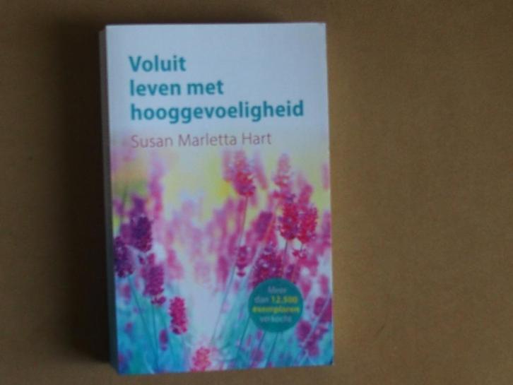 Voluit leven met hooggevoeligheid - S.M. Hart, Boeken, Psychologie, Zo goed als nieuw, Ophalen of Verzenden