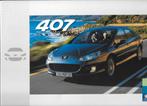 PEUGEOT 407 dealerbrochure, Ophalen of Verzenden, Zo goed als nieuw, Peugeot