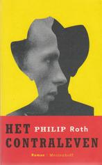 Philip Roth: Het contraleven, Philip Roth, Ophalen of Verzenden, Zo goed als nieuw