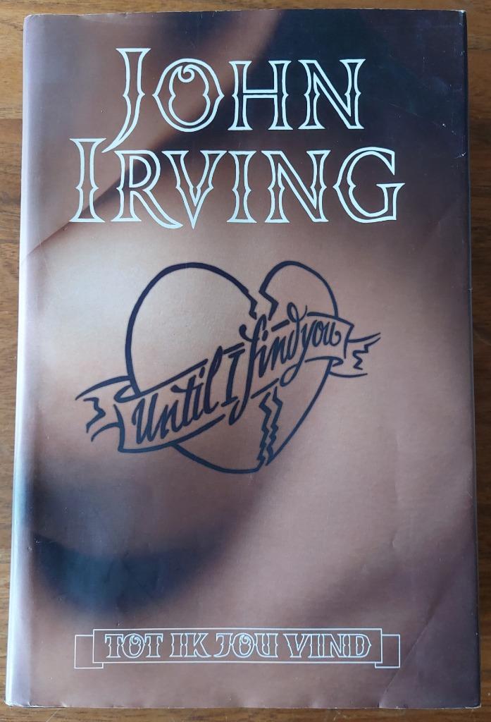 Tot ik jou vind - John Irving, Boeken, Literatuur, Gelezen, Ophalen of Verzenden
