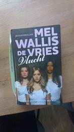 Mel wallis de vries vlucht, Boeken, Thrillers, Ophalen of Verzenden, Zo goed als nieuw, Nederland