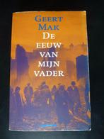 Geert Mak - De eeuw van mijn vader, gesigneerd, Boeken, Gelezen, Nederland, Geert Mak, Ophalen of Verzenden
