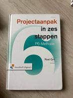 Projectaanpak in zes stappen - Roel Grit, Boeken, Ophalen of Verzenden, Beta, Gelezen, HBO