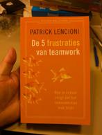 De vijf frustraties van teamwork, Ophalen of Verzenden, Zo goed als nieuw, Management, Patrick Lencioni