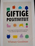 Whitney Goodman - Giftige positiviteit, Boeken, Psychologie, Ophalen of Verzenden, Zo goed als nieuw, Whitney Goodman