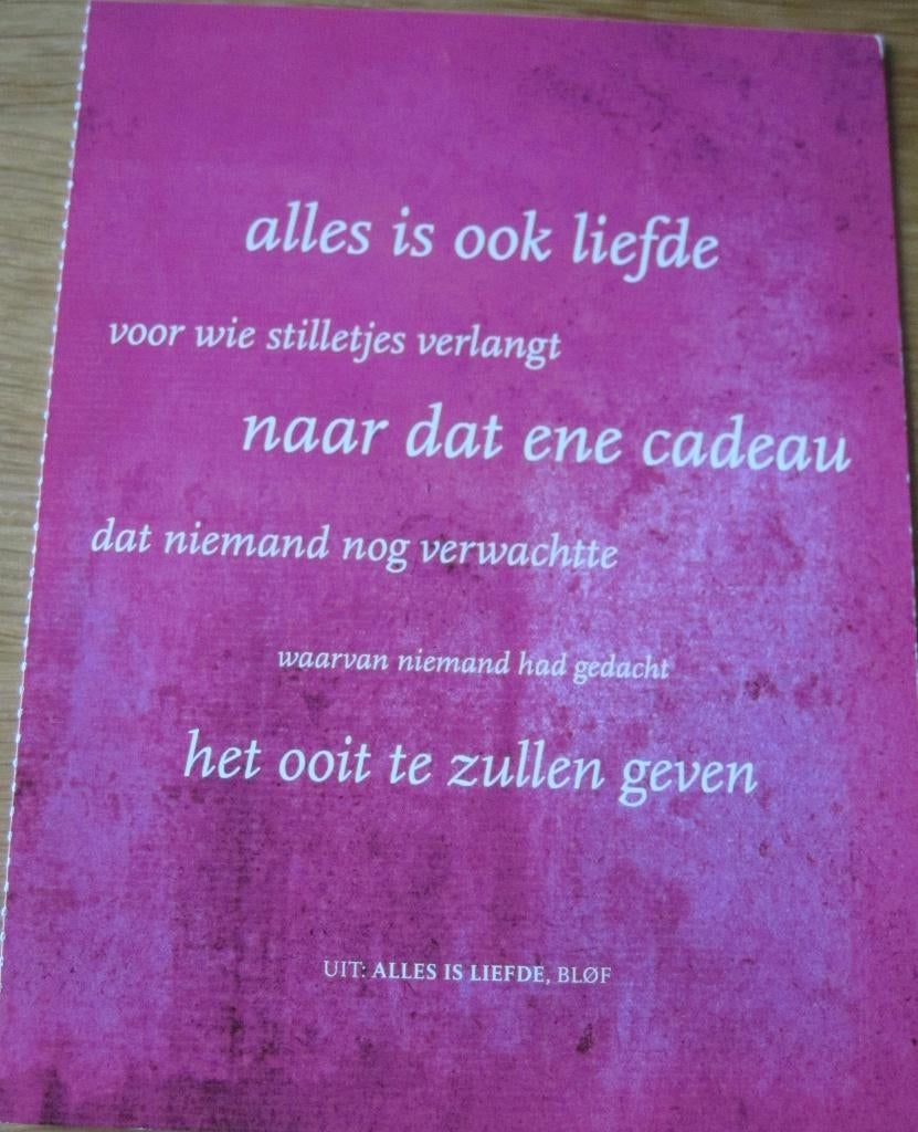 deel van de tekst - Alles is liefde van Bløf op ansichtkaart, Verzamelen, Verzenden, 1980 tot heden, Ongelopen, Overige thema's