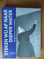 Steken wij af naar dieper water. Terschelling, Boeken, Geschiedenis | Stad en Regio, Ophalen of Verzenden, 20e eeuw of later, Zo goed als nieuw