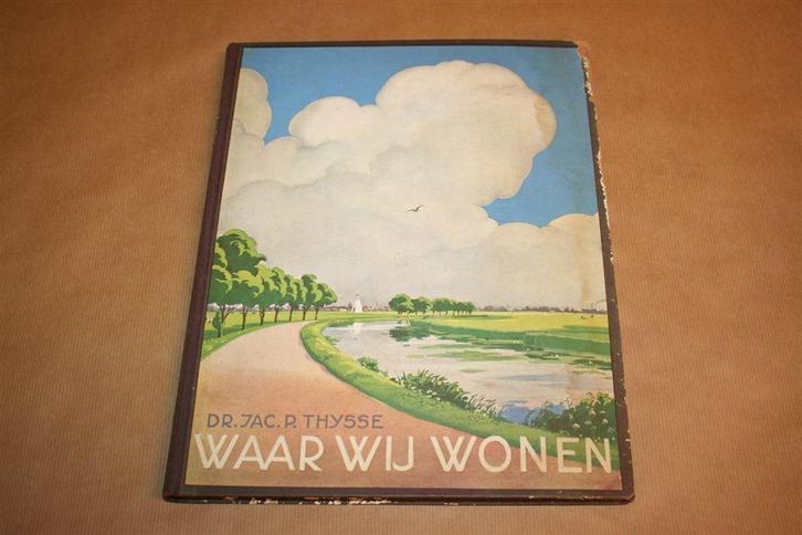 Waar wij wonen. Jac. P. Thijsse. Compleet album 1937., Boeken, Prentenboeken en Plaatjesalbums, Gelezen, Ophalen of Verzenden