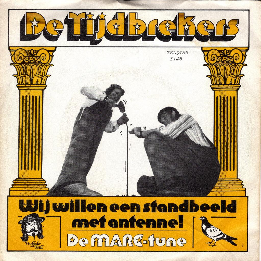 De Tijdbrekers - Wij willen een standbeeld net antenne, Gebruikt, 7 inch, Ophalen of Verzenden, Nederlandstalig