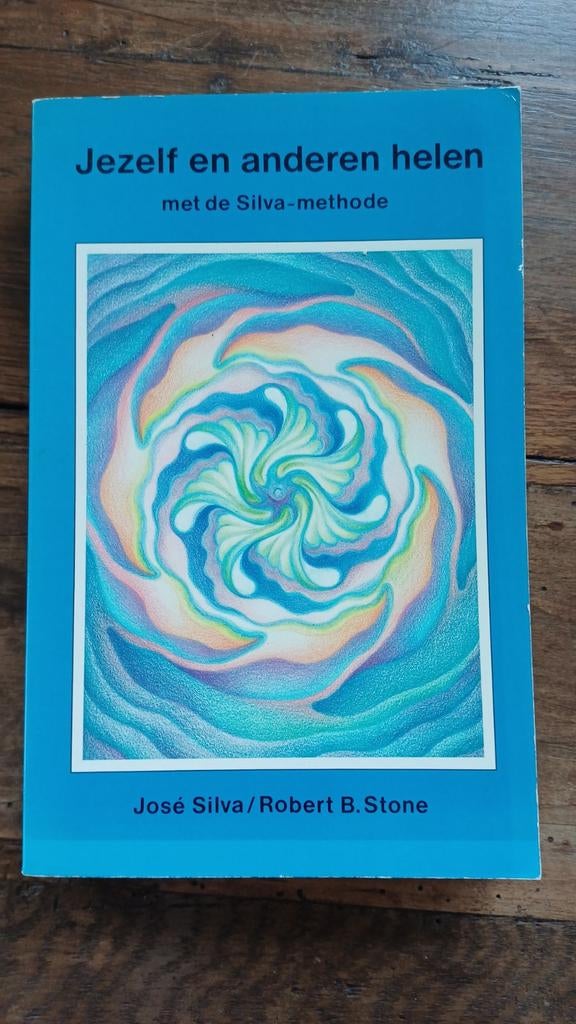 J. Silva - Jezelf en anderen helen met de Silva-methode, J. Silva; R.B. Stone, Ophalen of Verzenden, Ontwikkelingspsychologie