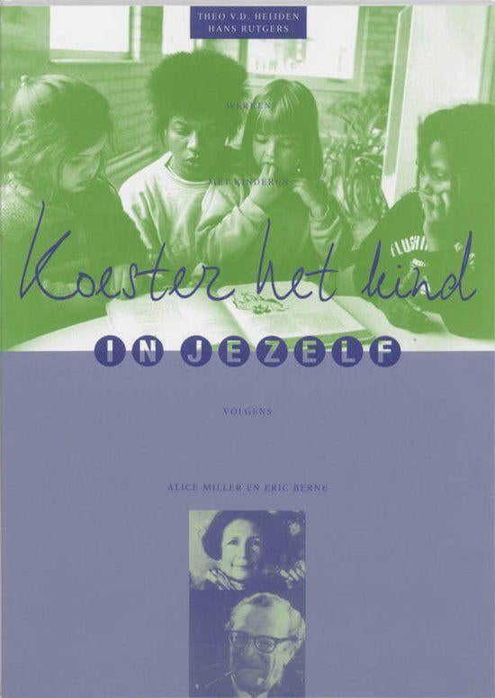 Alice Miller Koester het kind in jezelf, Boeken, Ophalen of Verzenden, Nieuw, Spiritualiteit algemeen, Overige typen