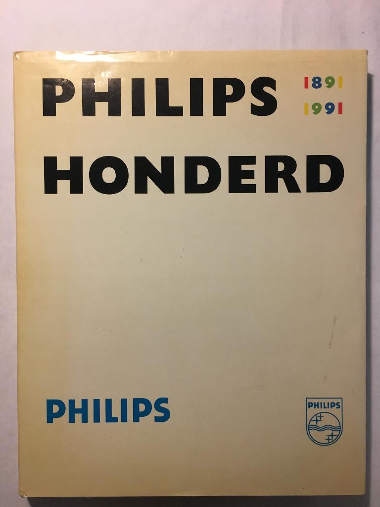 Philips 100 jaar 1891-1991 - boek met veel reclame foto's, Ophalen of Verzenden, Zo goed als nieuw, Grafische vormgeving, G. Bekooy, Sergio Derks