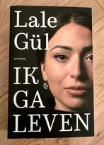 Ik ga leven  -  Lale Gül, Ophalen of Verzenden, Zo goed als nieuw, Lale Gül