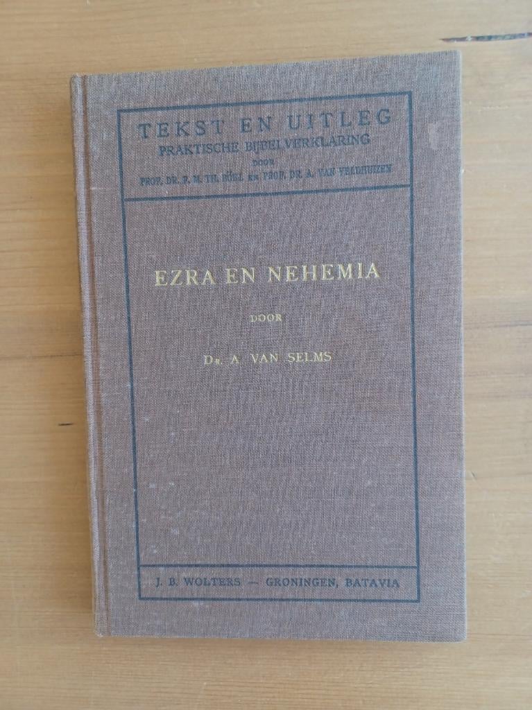 Tekst en uitleg - praktische bijbelverklaring Ezra/Nehemia, Gelezen, Christendom | Protestants, Dr. A. van Selms, Ophalen of Verzenden