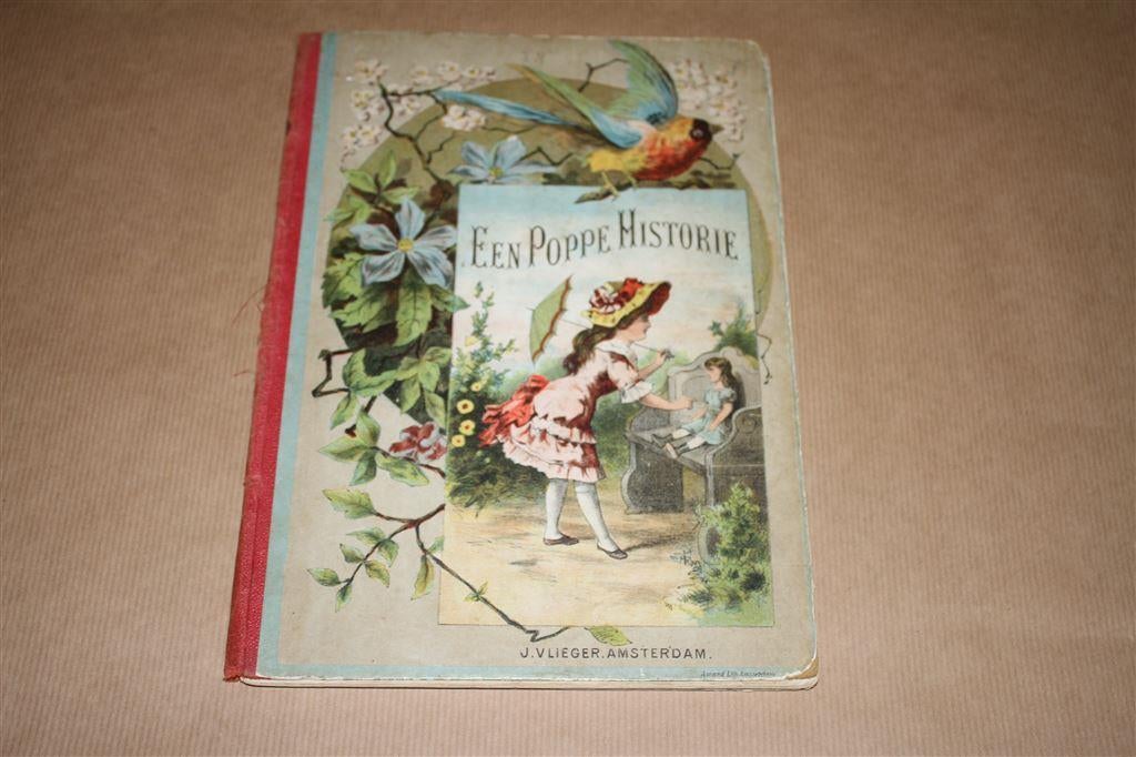 Een Poppe-Historie - Uitg. J. Vlieger - Ca 1880 !!, Ophalen of Verzenden, Gelezen