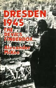 Dresden 1945: The Devil's Tinderbox - Alexander McKee, Boeken, Oorlog en Militair, Zo goed als nieuw, Tweede Wereldoorlog, Ophalen of Verzenden