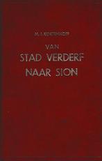 M.J.KORTENHOEF - VAN STAD VERDERF NAAR SION, Boeken, Ophalen of Verzenden, Gelezen