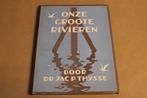 Onze groote rivieren. Thijsse, 1938. Compleet album., Ophalen of Verzenden, Gelezen