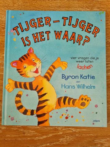 Byron Katie - Tijger-Tijger is het waar? beschikbaar voor biedingen