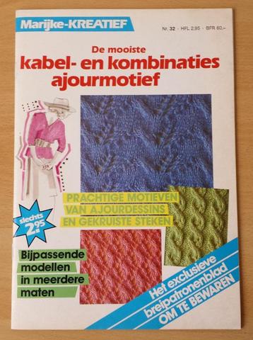 Breien- Marijke -De Mooiste Kabel- en Komb. Ajourmot. nr.32 beschikbaar voor biedingen