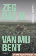 Zeg dat je van mij bent, Ophalen of Verzenden, Zo goed als nieuw, Nederland