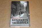 Koninkrijk vol sloppen - Achterbuurten en vuil i/d 19e eeuw, Ophalen of Verzenden, 19e eeuw, Zo goed als nieuw